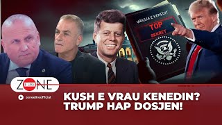 Kush E Vrau Kenedin? Trump Hap Dosjen Ilir Kulla - Zone E Lire
