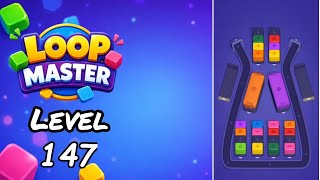Loop Master Level 147 Walkthrough