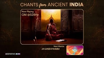 Chants from Ancient India   11 Powerful Mantras to Cleanse Aura, Negative Energy + Bring Abundance