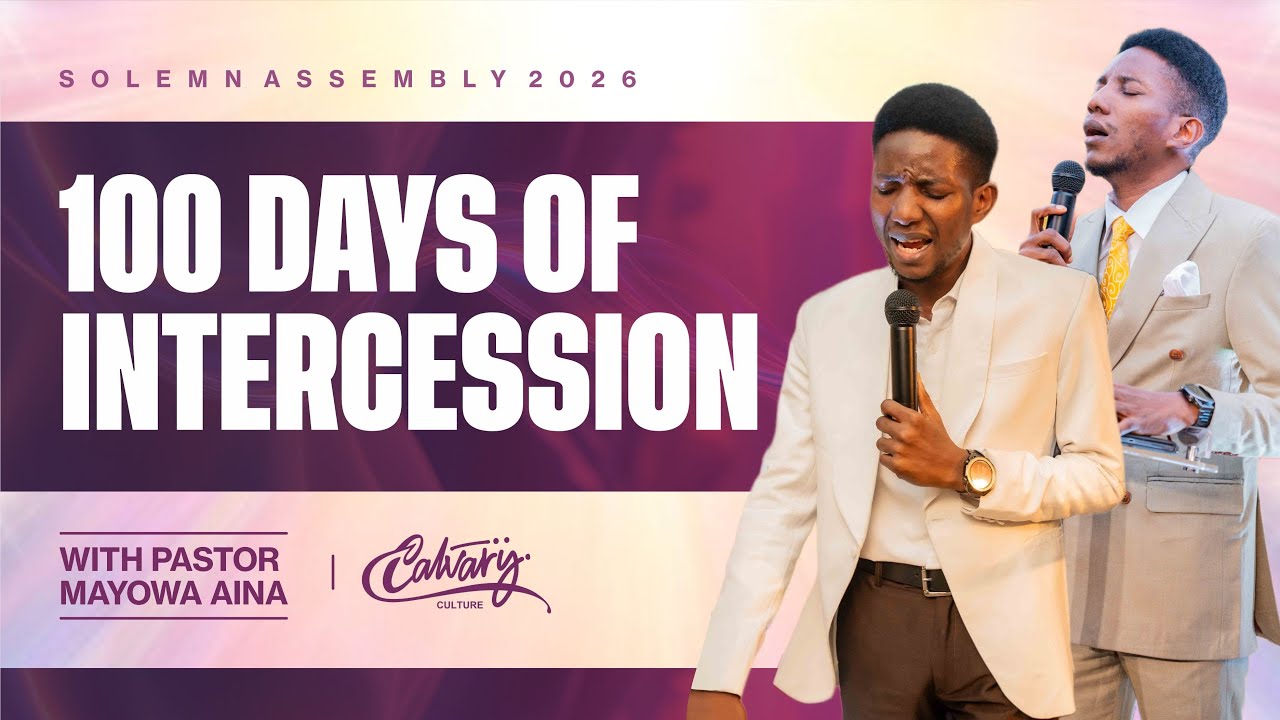 DAY 8 OF 100 DAYS OF INTERCESSION | WITH PASTOR MAYOWA AINA