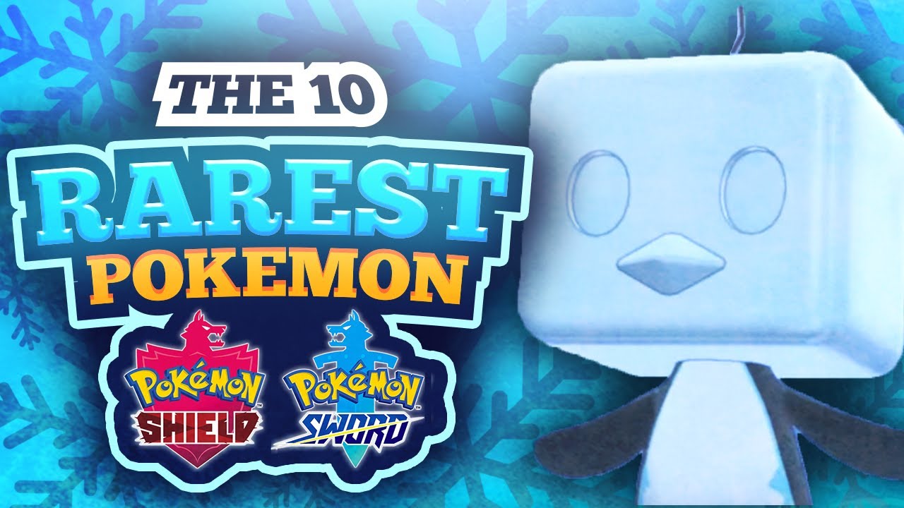 10 Rarest Pokémon in Sword and Shield 