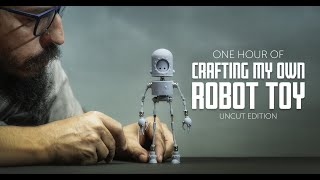 One Hour of Crafting My Own Robot Toy