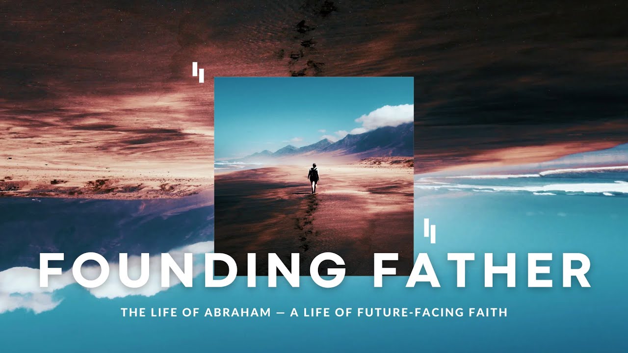 Founding Father: The Call of Abraham