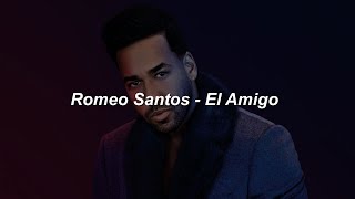 Romeo Santos - El Amigo ft. Julio Iglesias 💔|| LETRA