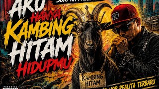 AKU HANYA KAMBING HITAM HIDUPMU - HIP-HOP REALITA KEHIDUPAN - SUKI RA PROJECT 🎧 USE HEADSET 