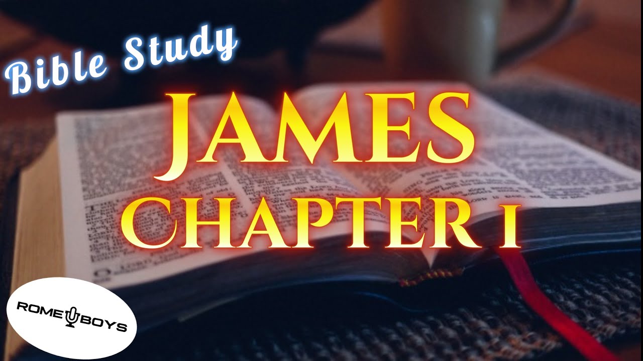 Bible Study Series: James Chapter 1 - YouTube