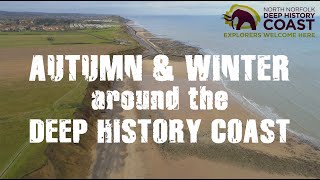 Autumn & Winter around North Norfolk's Deep History Coast