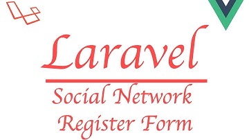 #Laravel how to make a social network with #Vue | Register Form
