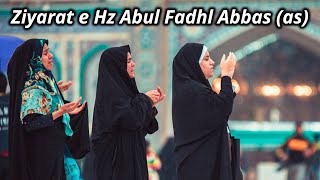 Ziyarat e Hazrat Abul Fadhl Abbas (AS) | Beautiful Recitation | English and Arabic Subtitles