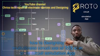 How to design multivibrator use by proto circuit simulation 