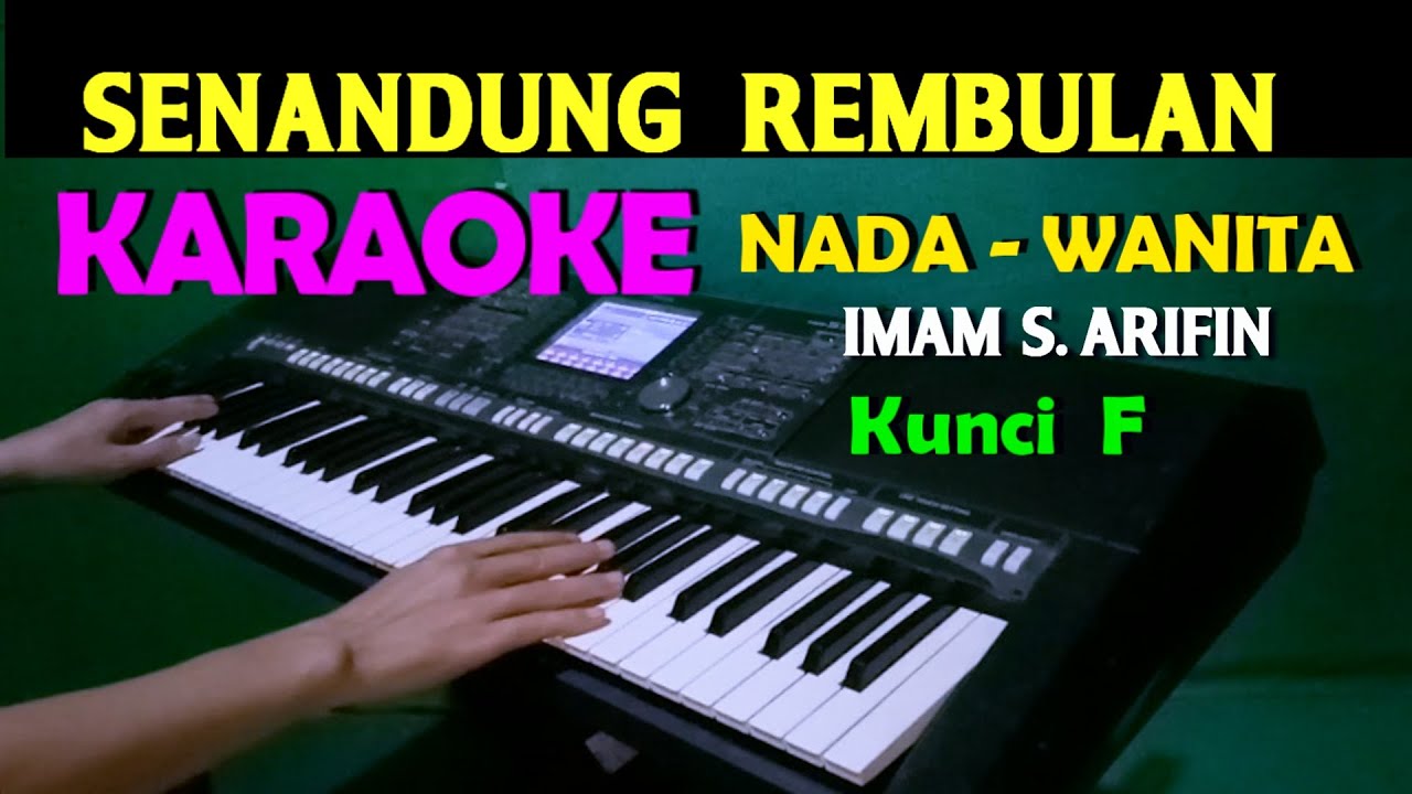 SENANDUNG REMBULAN - Imam S Arifin | KARAOKE Nada Wanita, HD