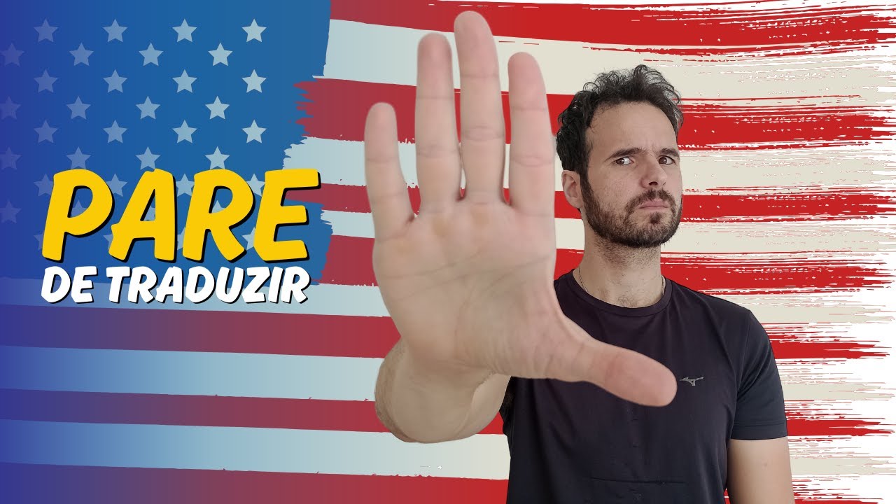 NÃO TRADUZA! Como aprender inglês SEM tradução!