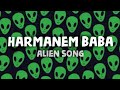 Harmanem baba lyrics  alien song  polo music