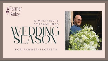 How to Sell Wedding Flowers with Farmer Bailey