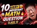 10 Most Repeated Math Questions in NEB Class 12 🔥