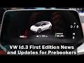 Vw id3 first edition news and updates for prebookers