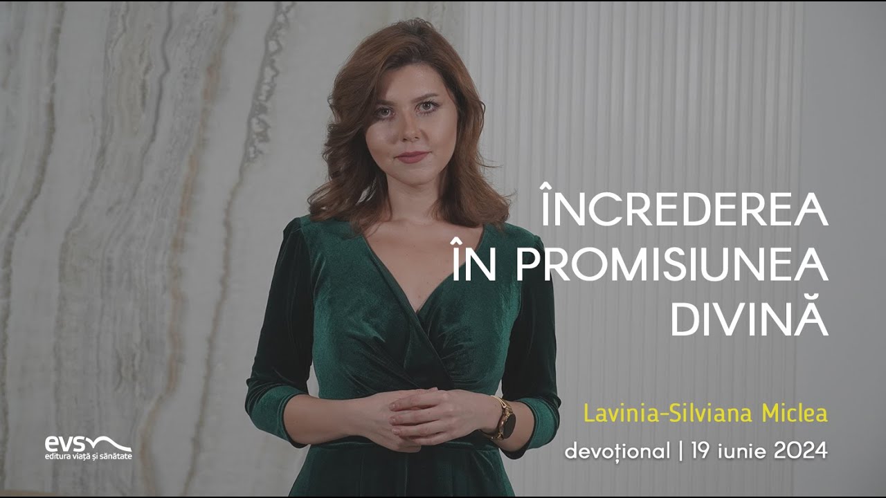 ÎNCREDEREA ÎN PROMISIUNEA DIVINĂ