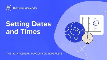 Setting Dates and Times
