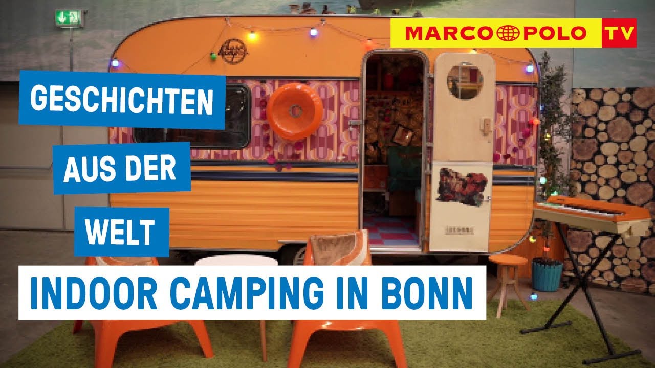 Indoor Camping in Bonn! - Geschichten aus der Welt