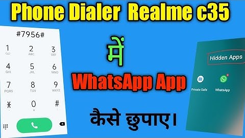 Realme C35 के mobile में Whatsapp को कैसे छिपाए || How to Hide apps in Phone dialer 2022
