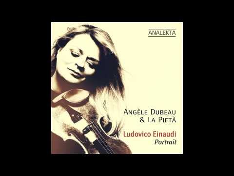 Life - Ludovico Einaudi by Angèle Dubeau & La Pietà