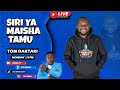 OBINNA SHOW LIVE: SIRI Ya MAISHA TAMU -TOM DAKITARI