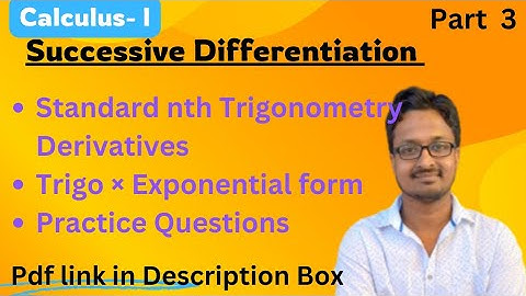 Successive Differentiation | nth Derivatives of Trigonometry |Trigo.× Expo.| Part 3|All Universities