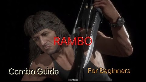 MK11 ULTIMATE: Rambo Combo Guide For BEGINNERS