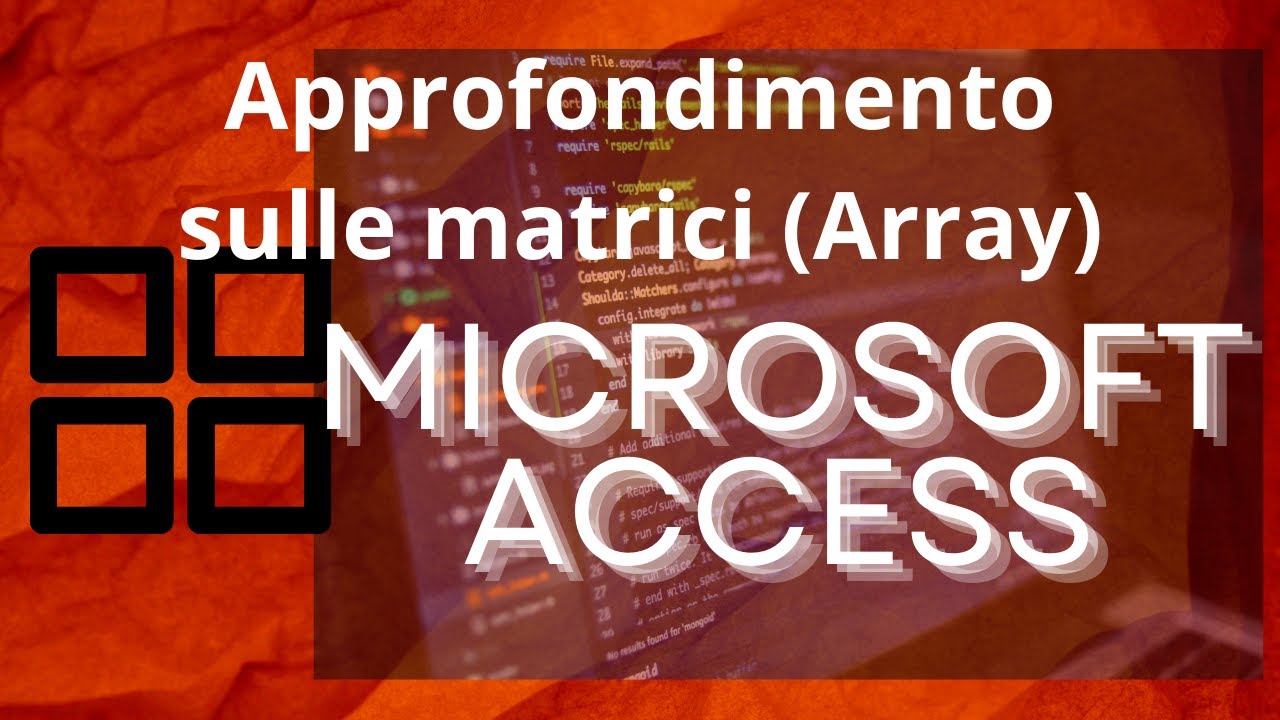 Approfondimento sulle matrici (array) in Microsoft Access - YouTube