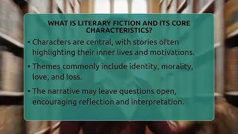 What Is Literary Fiction And Its Core Characteristics? - The Prose Path