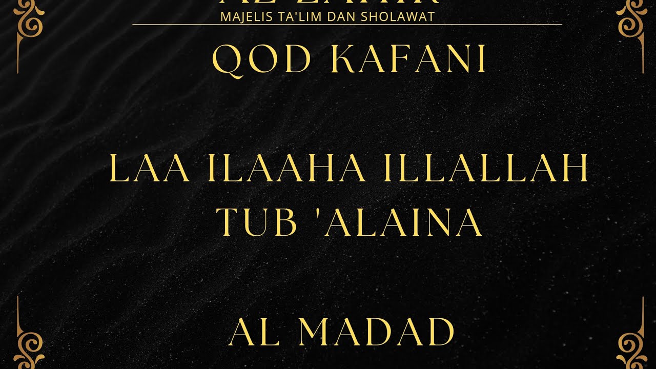 Sholawat Az Zahir Qod Kafani Laa Ilaaha Illallah Tub alaina Al sholawat-az-zahir-qod-kafani-laa-ilaaha-illallah-tub-alaina-al