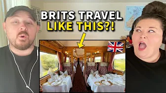 Americans React: Inside Britain’s Most Luxurious Trains