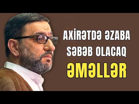 Bunu etmək insanın aqibətini bədbəxt edər - Hacı Şahin - Eybləri gizlətmək