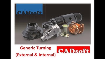 CAMsoft v4 - Functions - Generic Turning (External & Internal)