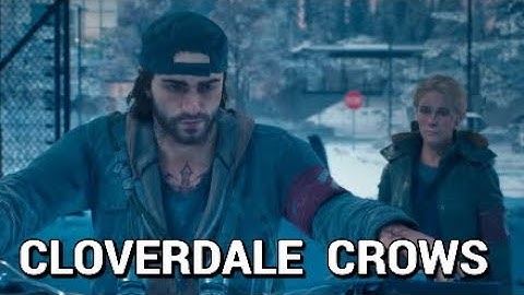 Days Gone - Killing the Cloverdale Crows
