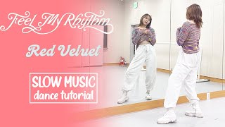 Red Velvet 레드벨벳 'Feel My Rhythm' Dance Tutorial | Mirrored + Slow Music Resimi