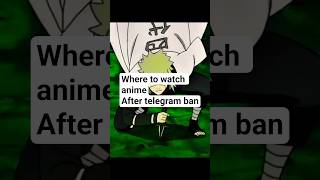 Best Legal Alternatives to Watch Anime After Telegram Restrictions #anime