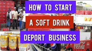 How to start a soft drink deport in Nigeria 2025 : profitable business idea / SuccessfultipsE screenshot 3