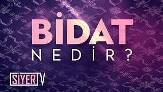 Bidat Nedir? Mevlidin Dinde ki Yeri Nedir?