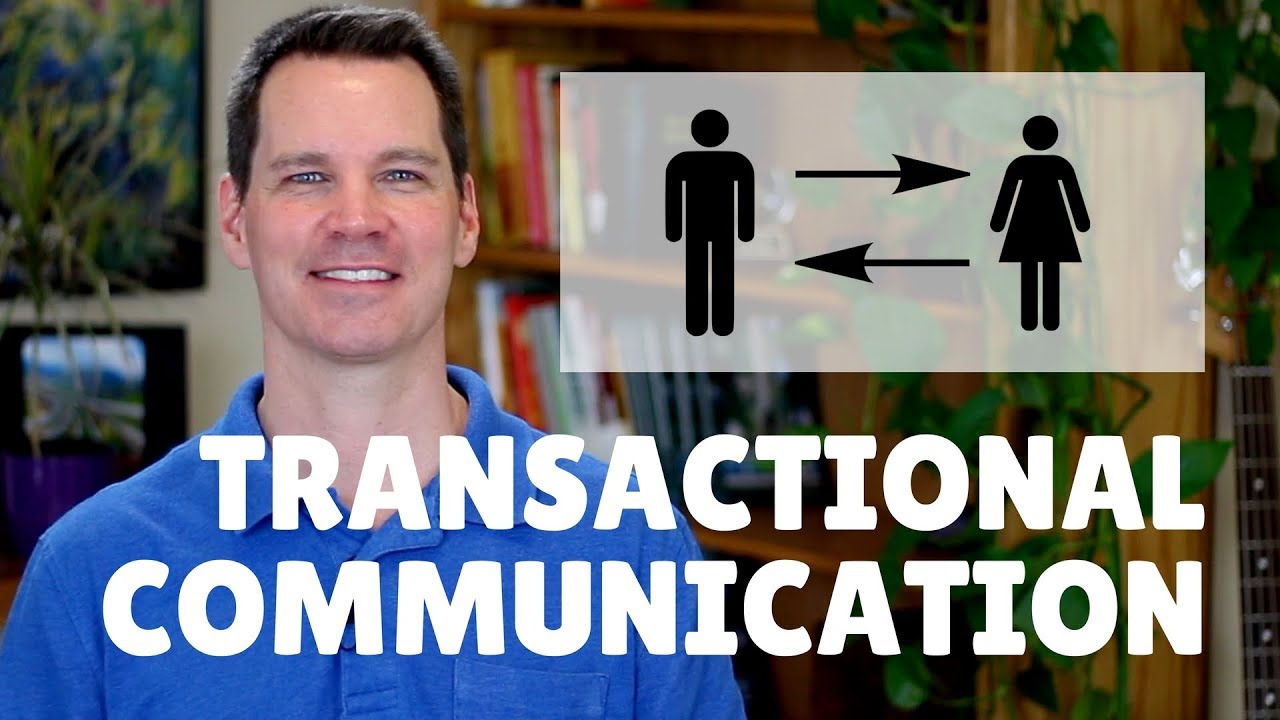 Transactional Model of Communication