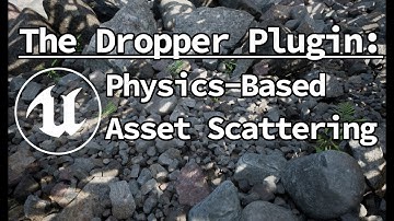 Physics-Based Asset Scattering in Unreal: The Dropper Plugin Demo 0