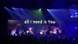 Video thumbnail of "Hillsong - All I Need Is You"