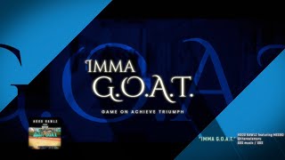 "Imma G.O.A.T." (Game On Achieve Triumph) Hood Rawlz ft Meero - Official Music Video