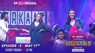 Sarkaar 4 Episode 5 || Kajal || Sudigali Sudheer || Aha || Nbideas