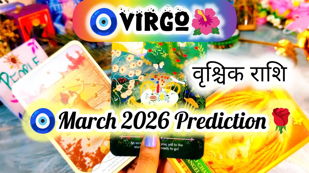 ✨VIRGO MARCH 2026✨VRISHAKH RASHI (वृश्चिक राशि)✨| March Monthly Prediction | 🌺Timeless READING💯