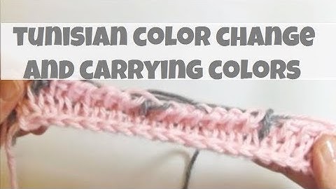 How To Color Change and Carry Colors With Tunisian Crochet