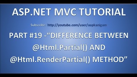 Part 19- Difference between Html.Partial and Html.RenderPartial in asp.net mvc | Interview question