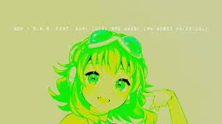 BOP - A.K.M. feat. GUMI (SV2) & HXVOC (as robot voice)