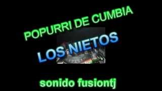 POPURRI CUMBIA LOS NIETOS chords