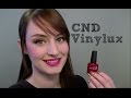 CND Vinylux Nail Polish Review: High-End, Durable, and Stylish Shades